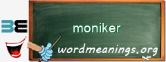 WordMeaning blackboard for moniker